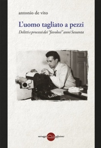"L'uomo tagliato a pezzi" di Antonio De Vito (Miraggi Editore)