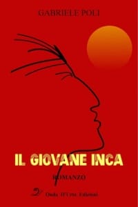 "Il giovane Inca" di Gabriele Poli (Onda d'Urto Edizioni)