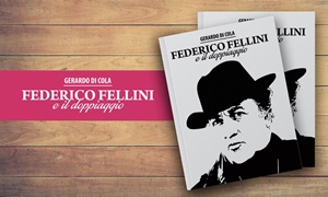 "Federico Fellini e il doppiaggio" di Gerardo Di Cola (èDICOLA, 2018)