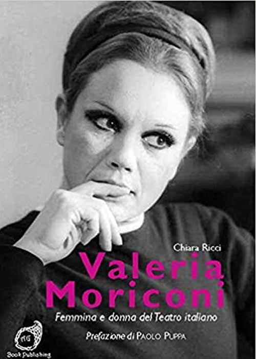 Valeria Moriconi – Femmina e donn a del Teatro italiano